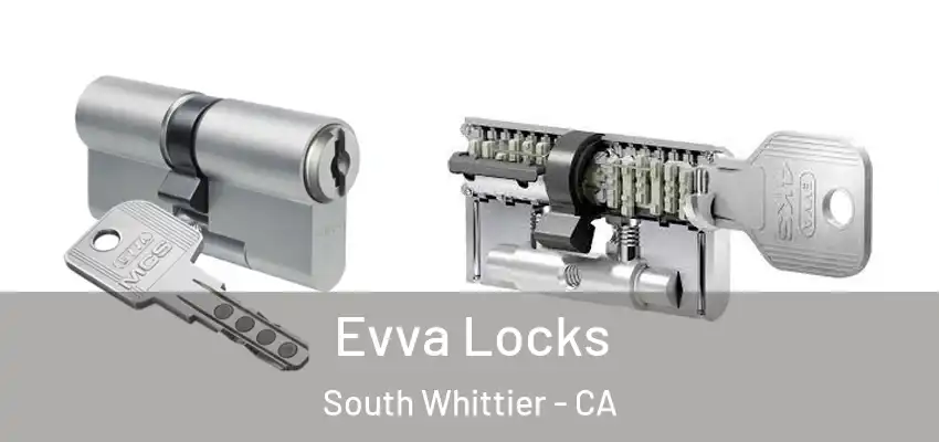  Evva Locks South Whittier - CA