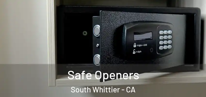  Safe Openers South Whittier - CA